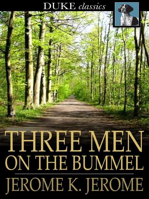 Title details for Three Men on the Bummel by Jerome K. Jerome - Wait list